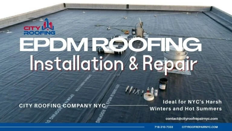 EPDM Roofing Contractors NYC - City Roof Repair NYC
